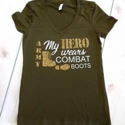 My Hero Wears Combat Boots Proud Army Sister T-shirt FD01