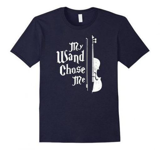 My Wand Chose Me T-Shirt EL01