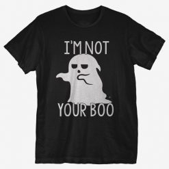 Not Your Boo T-Shirt AZ01