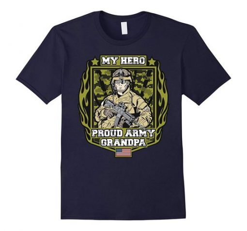 Proud Army Grandpa Soldier My Hero Military T-shirt FD01