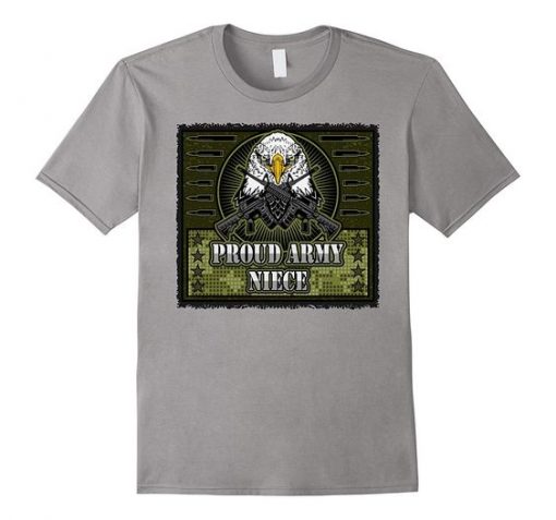 Proud Army Niece Bald Eagle Military T-shirt FD01