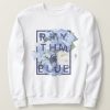 Rhythm and Blue Sweatshirt SR30