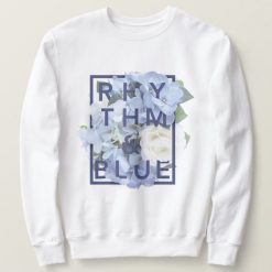 Rhythm and Blue Sweatshirt SR30