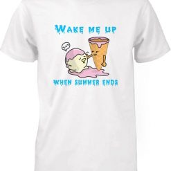 Wake Me Up T Shirt SR30