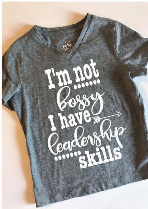 I'm not bossy T-shirt FD2N