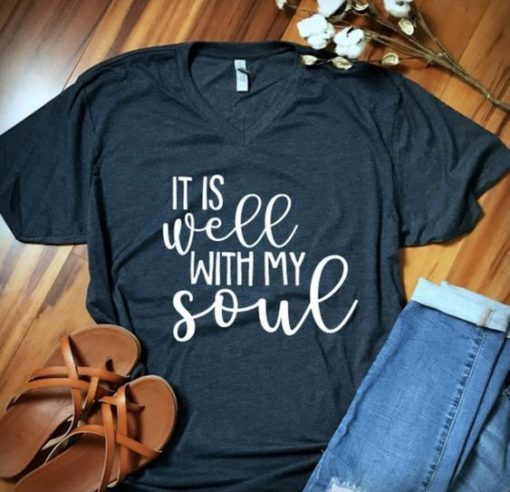 It Is Well With My Soul T-Shirt FD2N