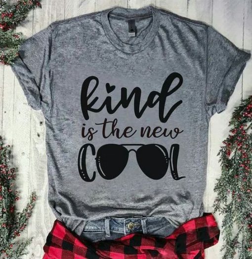 Kind Is The New Cool T-Shirt FD2N