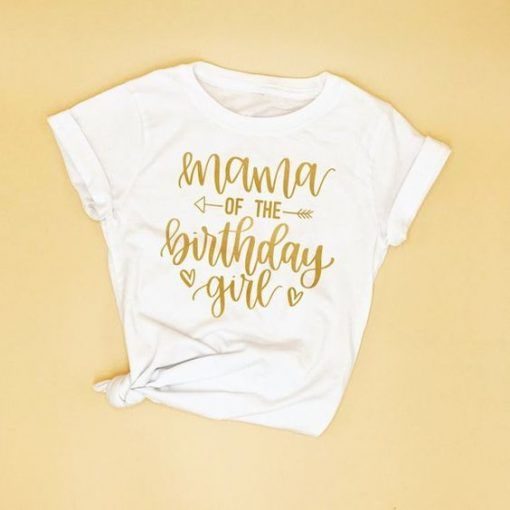 Mama Birthday Girl Tshirt EL2N