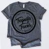 Tequila And Tacos T-shirt FD2N