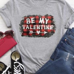Be My Valentine T-Shirt EL