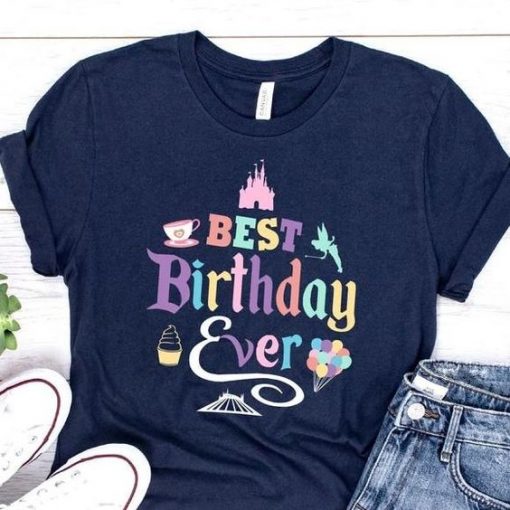 Best Birthday Ever T Shirt SR22J0