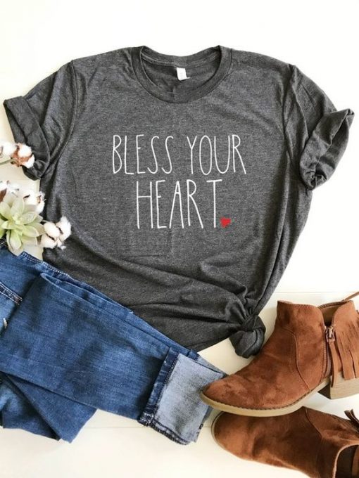 Bless Your Heart Shirt FD11J0