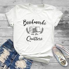 Bookmarks Quitters Tshirt EL24J0