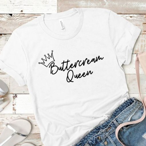 Buttercream Queen Tshirt FD14J0