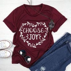 Choose Joy t Shirt SR22J0