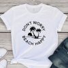 Don't worry beach happy tshirt FD14J0