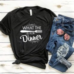 For Dinner T Shirt SR20J0