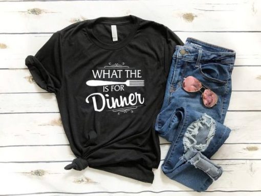 For Dinner T Shirt SR20J0