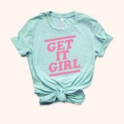 Get It Girl Shirt FD21J0