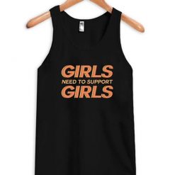 Girls Need TankTop DL27J0