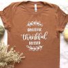 Grateful Thankful Blessed Tshirt FD20J0