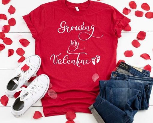 Growing My Valentine Tshirt FD11J0