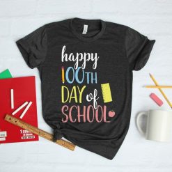 Happy 100th Day of School Tshirt FD17J0