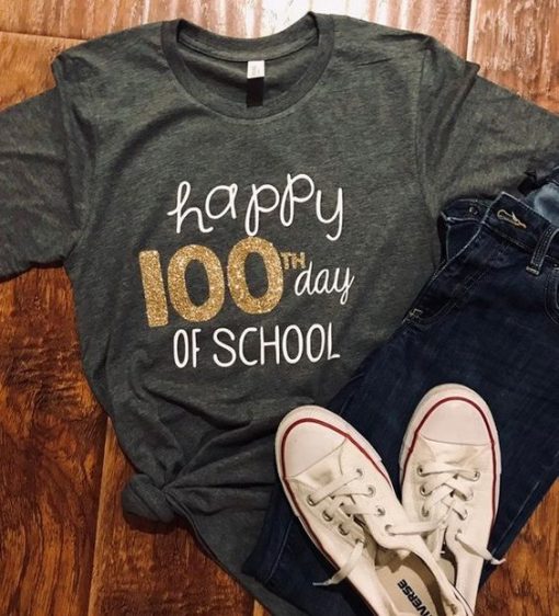 Happy 100th day of school shirt FD17J0