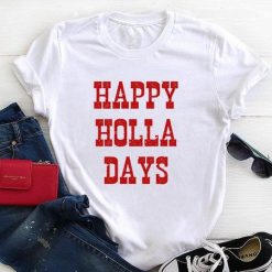 Happy Holla Days T-Shirt SR18J0