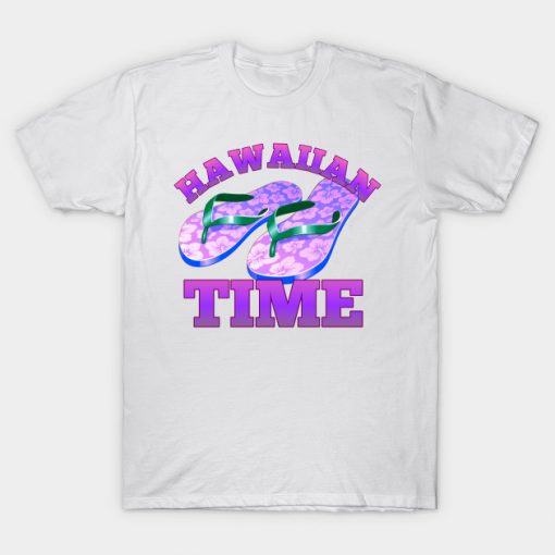 Hawaiian time T Shirt SR18J0