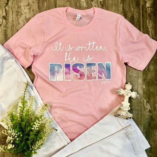 He is Risen Tshirt FD20J0