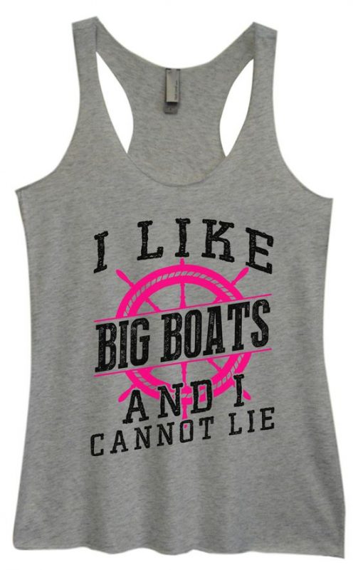 I Like Big Boats Tank Top SR22J0