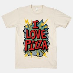 I Love Pizza T-shirt FD14J0