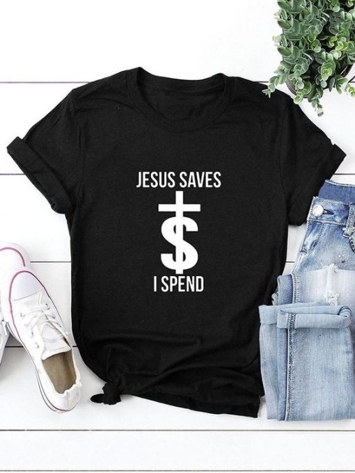 JESUS SAVES T Shirt SR18J0