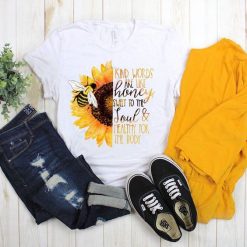 Kind words are like honey Tshirt FD13J0