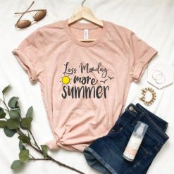 Less Monday more Summer Tshirt FD13J0