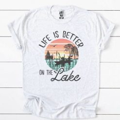 Life is better Tshirt FD13J0