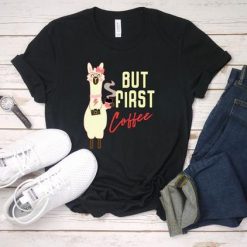 Llama But First Coffee Tshirt EL18J0