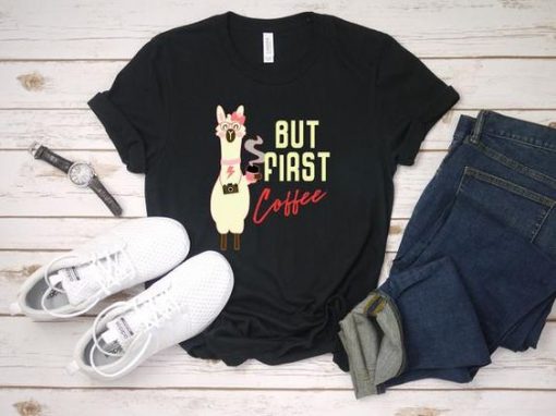 Llama But First Coffee Tshirt EL18J0