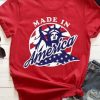 Made In America Tshirt EL14J0