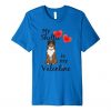 My Sheltie is My Valentine Tshirt EL