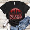 Never Forget T Shirt SR20J0