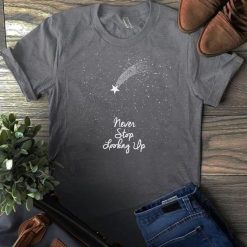 Never Stop LookingUp T-Shirt ND20J0