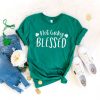 Not Lucky Blessed Shirt FD20J0