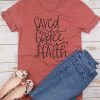 Saved By Grace T-Shirt FD21J0