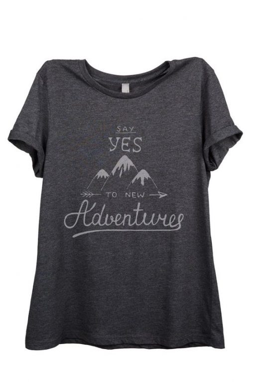 Say Yes to New Adventures Tshirt FD13J0