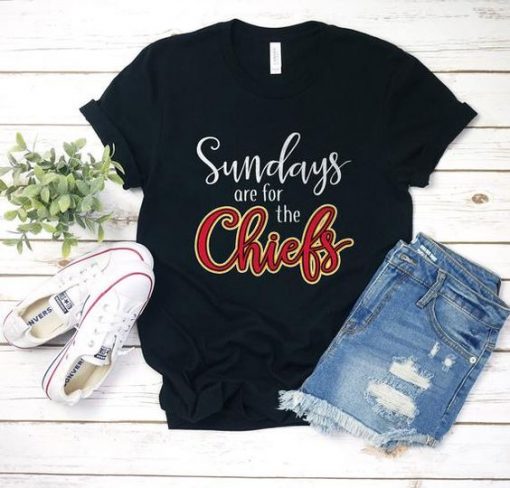 Sunday are for the Chiefs T Shirt SR22J0
