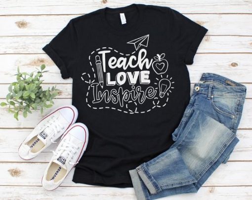 Teach Love Inspire Tshirt FD27J0
