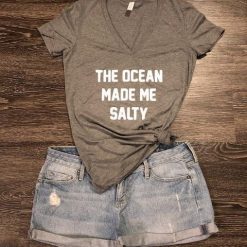 The Ocean Made Me Salty Tshirt EL14J0