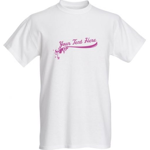 You Text Here T-Shirt ND20J0